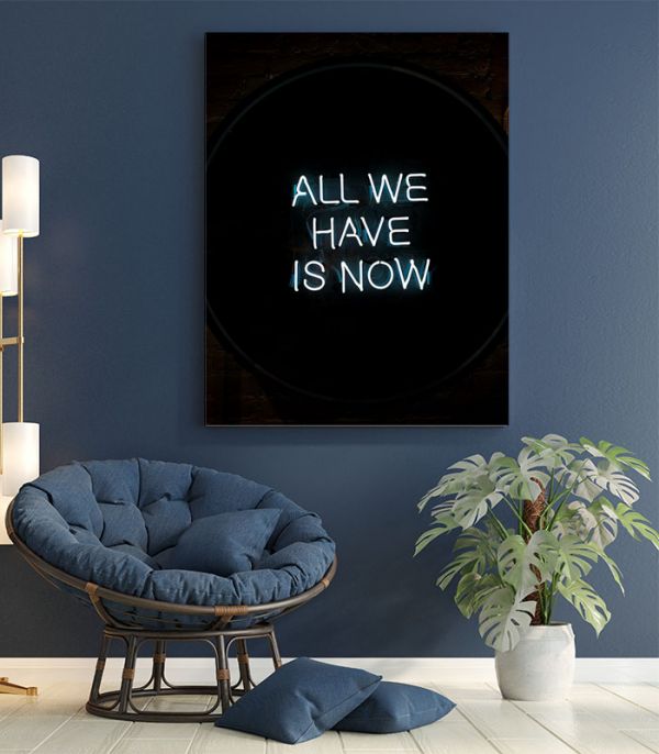 Картина All we have is now Картина All we have is now