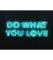 Картина Do What You Love Картина Do What You Love