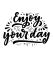 Наклейки надписи – Enjoy your day
